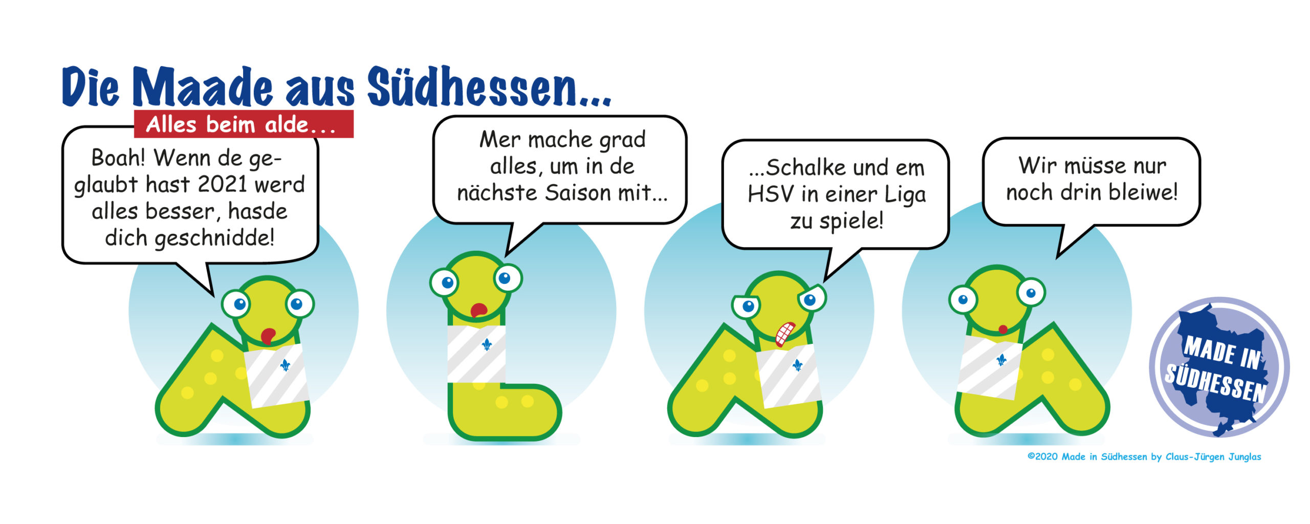 Die Maade aus Südhessen